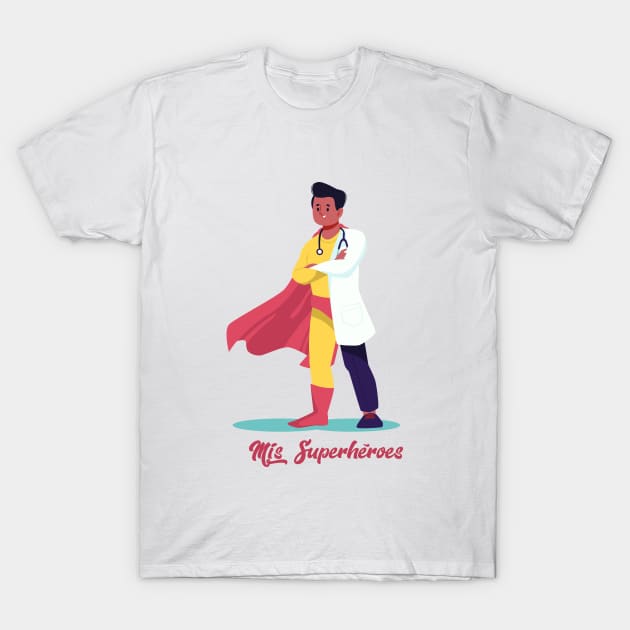 Médicos Superhéroes T-Shirt by SocialDesign